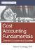 Cost Accounting Fundamentals : Seventh Edition