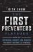 The First Preventers Playbook : How to Intervene, Disrupt, and Prevent Tragedy Before It Strikes