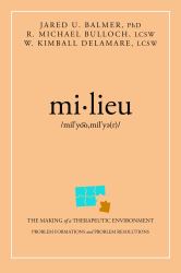 Mi*lieu : The Making of a Therapeutic Environment