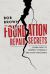 Foundation Repair Secrets : Learn How to Protect Yourself and Save Thousands