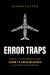 Error Traps : How High-Performing Teams Learn to Avoid Mistakes in Aircraft Maintenance