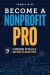 Become a Nonprofit Pro : Nine Common Pitfalls and How to Avoid Them