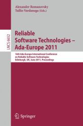 Reliable Software Technologies - Ada-Europe 2011 : 16th Ada-Europe International Conference on Reliable Software Technologies, Edinburgh, UK June 2011, Proceedings