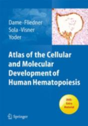 Atlas of the Cellular and Molecular Development of Human Hematopoiesis