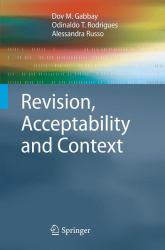 Revision, Acceptability and Context : Theoretical and Algorithmic Aspects