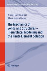 The Mechanics of Solids and Structures - Hierarchical Modeling and the Finite Element Solution