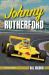 Johnny Rutherford : The Story of an Indy Champion