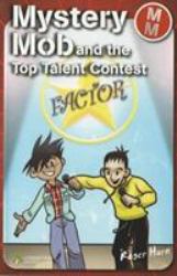 Mystery Mob and the Top Talent Contest