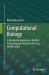 Computational Biology : A Practical Introduction to BioData Processing and Analysis with Linux, MySQL, and R