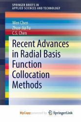 Recent Advances in Radial Basis Function Collocation Methods