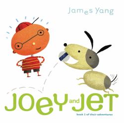 Joey and Jet : Book 1 of Their Adventures