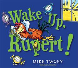 Wake up, Rupert!