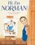 Hi, I'm Norman : The Story of American Illustrator Norman Rockwell