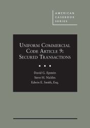 Uniform Commercial Code Article 9 : Secured Transactions