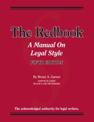 Garner's the Redbook : A Manual on Legal Style