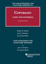 Copyright : Cases and Materials, 9th, 2019 Case Supplement and Statutory Appendix