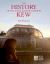 The History of the Royal Botanic Gardens Kew