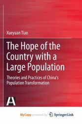 The Hope of the Country with a Large Population : Theories and Practices of China's Population Transformation