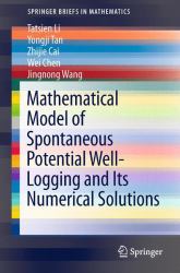 Mathematical Model of Spontaneous Potential Well-Logging and Its Numerical Solutions