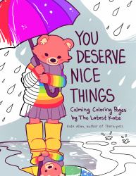 You Deserve Nice Things : Calming Coloring Pages