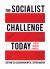 The Socialist Challenge Today : Syriza, Corbyn, Sanders