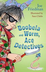 Boobela and Worm, Ace Detectives