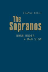 The Sopranos : Born under a Bad Sign