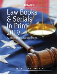 Law Books and Serials in Print - 3 Volume Set 2019