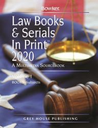 Law Books and Serials in Print - 3 Volume Set 2020