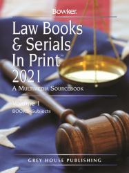 Law Books and Serials in Print - 3 Volume Set 2021