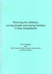 Planning for Children, Young People and Young Families in New Osbaldwick