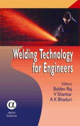 Welding Technology for Engineers