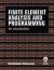 Finite Element Analysis and Programming : An Introduction