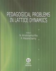 Pedagogical Problems in Lattice Dynamics