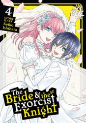 The Bride and the Exorcist Knight Vol. 4