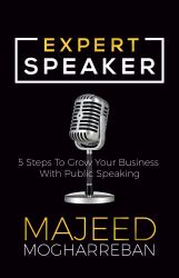 Expert Speaker : 5 Steps to Grow Your Business with Public Speaking