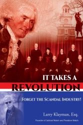 It Takes a Revolution : Forget the Scandal Industry!