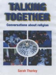 Talking Together : Conversations about Religion