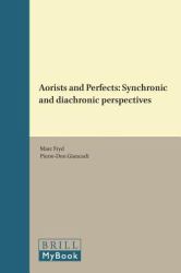 Aorists and Perfects : Synchronic and Diachronic Perspectives