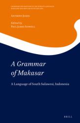 A Grammar of Makasar : A Language of South Sulawesi, Indonesia