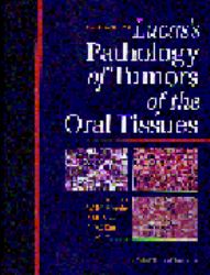 Pathology of Tumors of the Oral Tissues