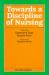 Towards a Discipline of Nursing