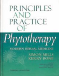 Principles and Practice of Phytotherapy : Modern Herbal Medicine