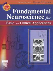 Fundamental Neuroscience for Basic and Clinical Applications : With STUDENT CONSULT Online Access