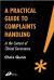 A Practical Guide to Complaints Handling : In the Context of Clinical Governance