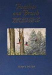 Feather and Brush : Three Centuries of Australian Bird