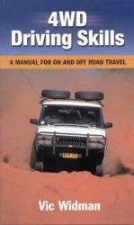 4WD Driving Skills : A Manual for on and off Road Travel