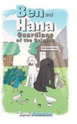 Ben and Hana : Guardians of the Guineas