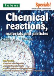 Chemical Reactions, Materials and Particles