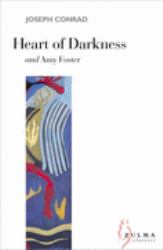 Heart of Darkness; Amy Foster